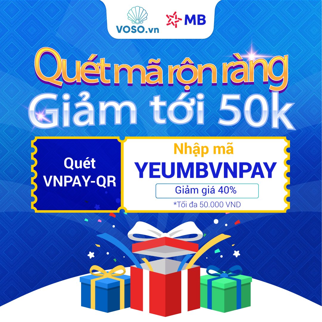 Voso x VNPAY MBBank – Quét mã rộn ràng giảm tới 50K